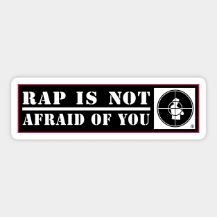 Rap is not afraid of you Sticker